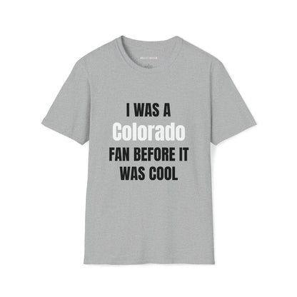 Colorado - Before it was Cool - Unisex Softstyle T-Shirt