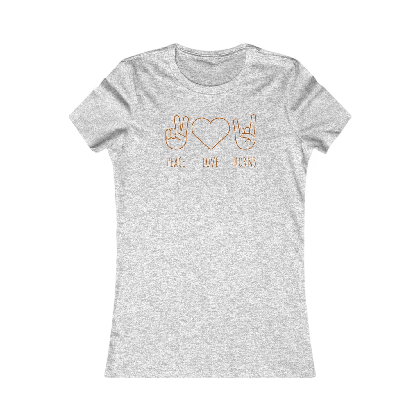 Texas - Peace Love Horns - Women's Favorite Tee