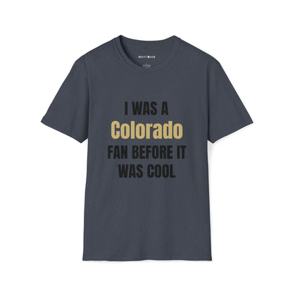 Colorado - Before it was Cool - Unisex Softstyle T-Shirt