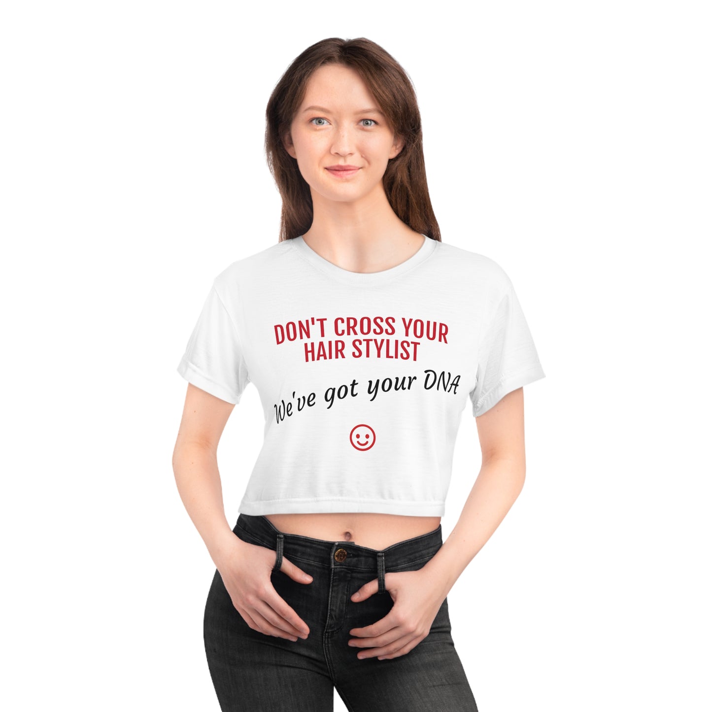 Don't Cross Your Stylist - Crop Tee