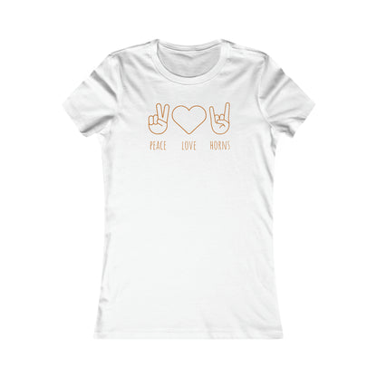 Texas - Peace Love Horns - Women's Favorite Tee