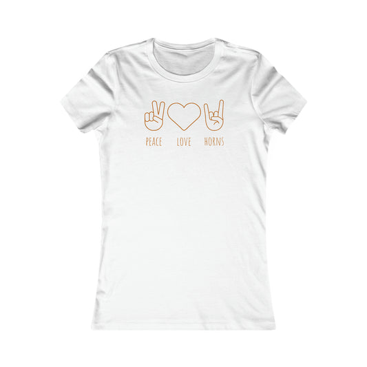 Texas - Peace Love Horns - Women's Favorite Tee