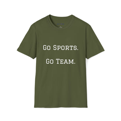 Go Sports Go Team - Unisex Softstyle T-Shirt