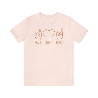 Texas - Peace Love Horns - Unisex Jersey Short Sleeve Tee