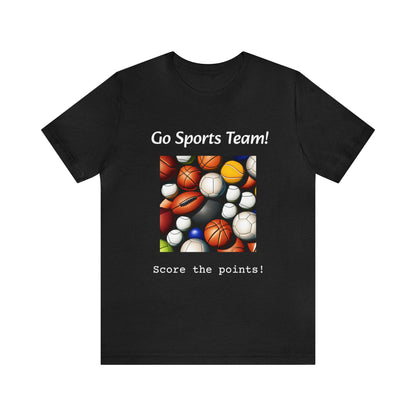 Go Sports Team - Unisex Jersey Short Sleeve Tee