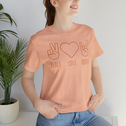 Texas - Peace Love Horns - Unisex Jersey Short Sleeve Tee